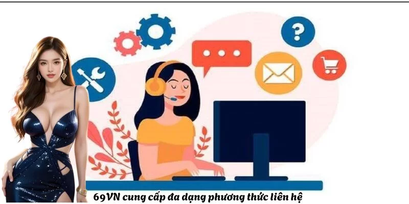 69vn-cung-cap-da-dang-phuong-thuc-lien-he