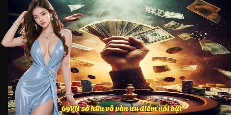 69vn-so-huu-vo-van-uu-diem-noi-bat