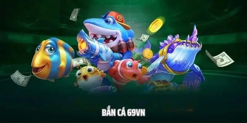 ban-ca-69vn-vu-khi