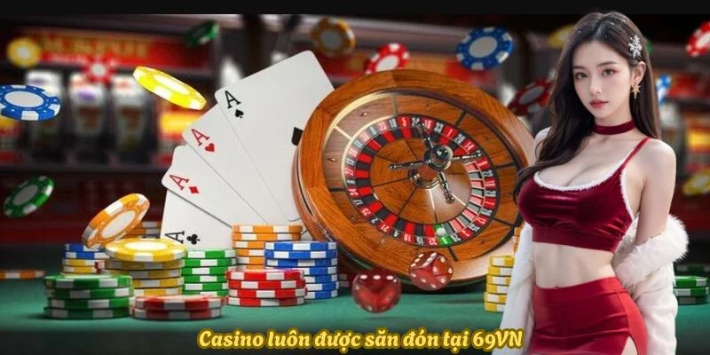 casino-luon-duoc-san-don-tai-69vn