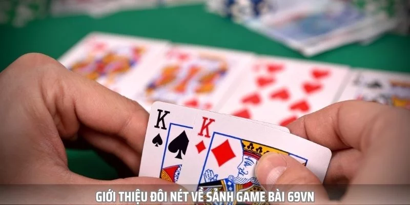 so-luoc-game-bai-69vn